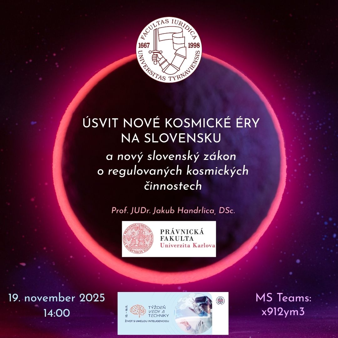 Úsvit nové kosmické éry na Slovensku a nový slovenský zákon o regulovaných kosmických činnostech